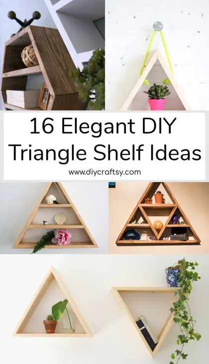 16 Elegant Diy Triangle Shelf Ideas Crafts